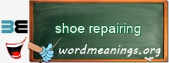 WordMeaning blackboard for shoe repairing